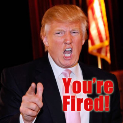 YOU'RE FIRED